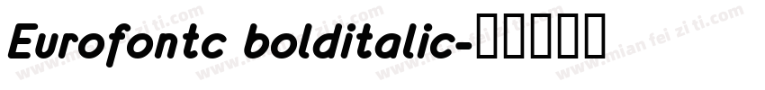 Eurofontc bolditalic字体转换